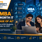 Is an MBA Still Worth It in the Age of AI Skills, Careers and ROI Students Should Consider for 2027